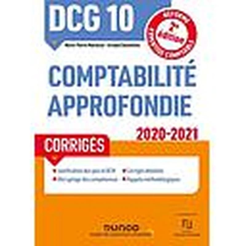 DCG 10 Comptabilité approfondie - Corrigés