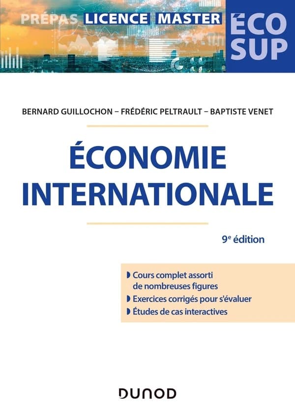 Économie internationale (9e éd.) Bernard Guillochon, Frédéric Peltrault, Baptiste Venet