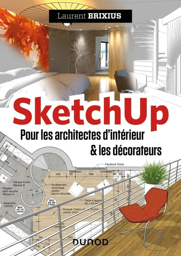SketchUp ; pour les architectes d'intérieur & les décorateurs