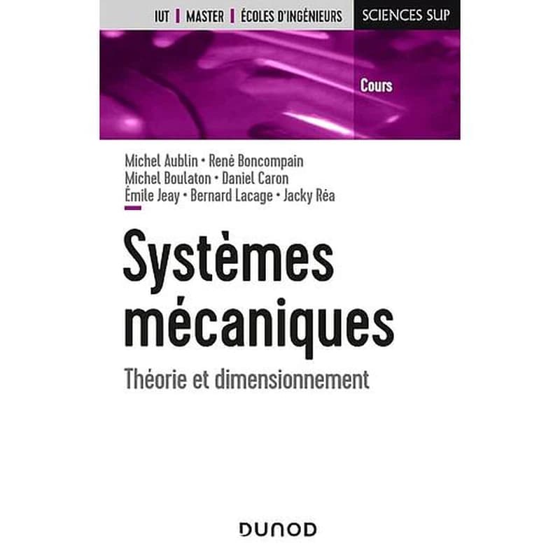 Systèmes mécaniques : Théorie et dimensionnement