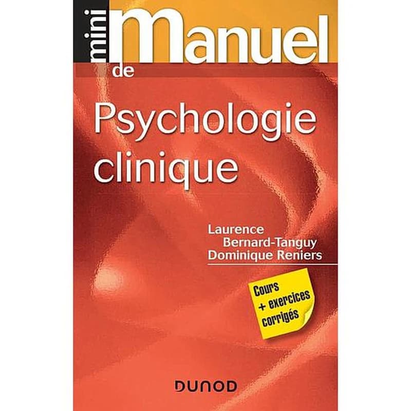 Mini manuel de psychologie clinique : cours et exercices corrigés