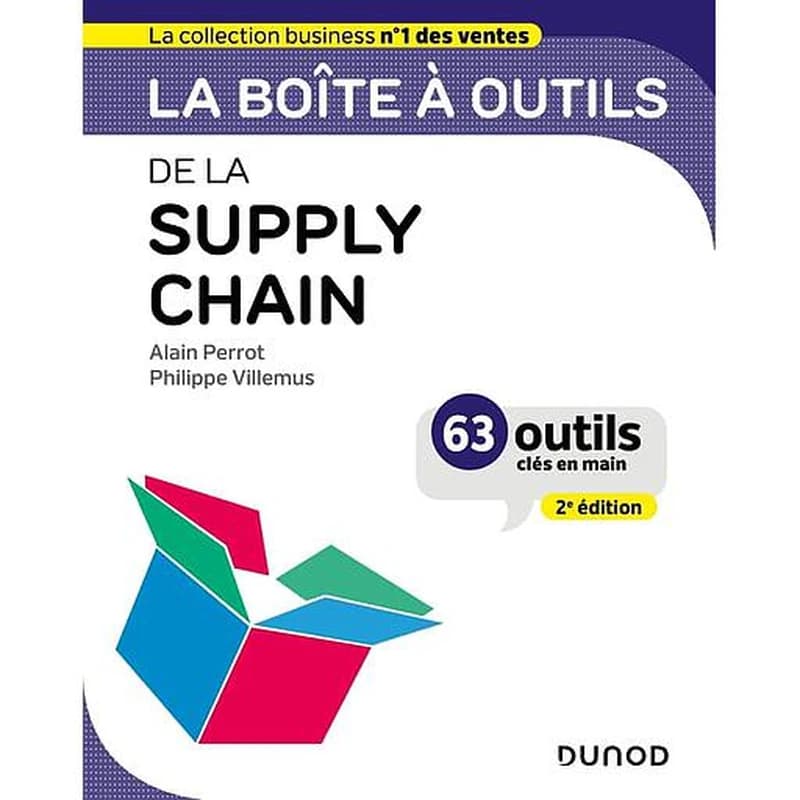La boîte à outils de la supply chain (2e éd.) Alain Perrot, Philippe Villemus