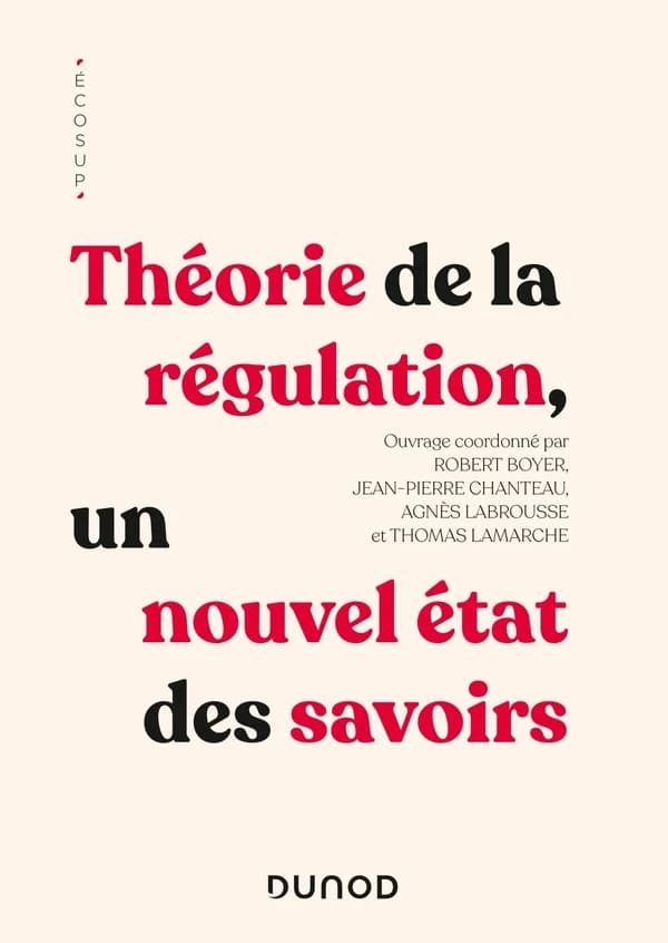 Théorie de la régulation, un nouvel état des savoirs