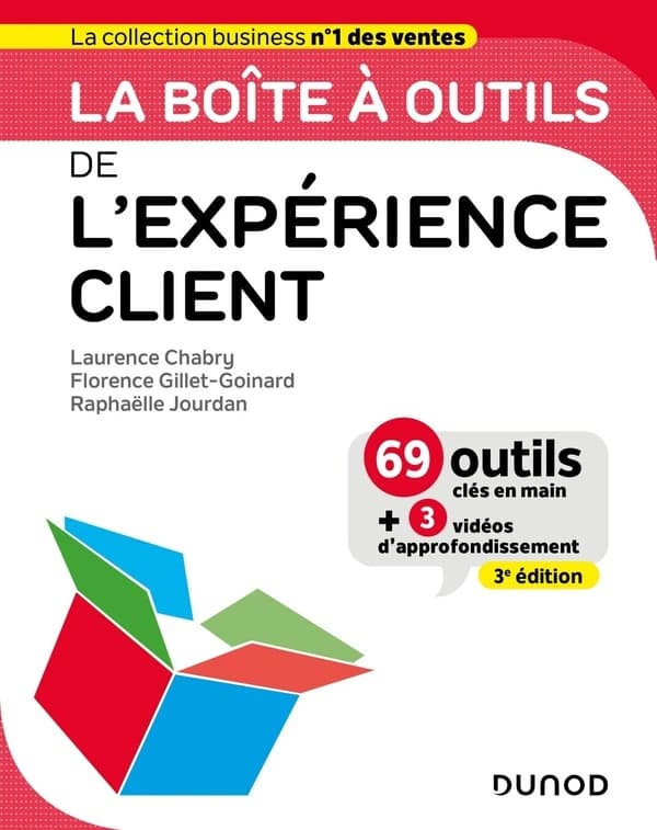 La boîte à outils de l'expérience client (3e éd.) Laurence Chabry, Florence Gillet-Goinard, Raphaëlle Jourdan