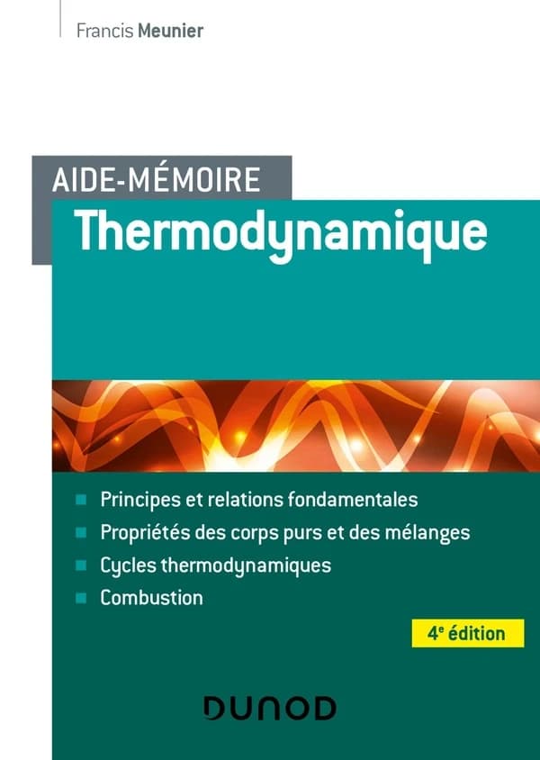 Thermodynamique (4e éd., nouvelle présentation) Francis Meunier