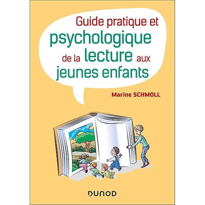 Guide pratique et psychologique de la lecture aux jeunes enfants