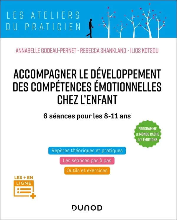 Accompagner le développement des compétences émotionnelles chez l'enfant : 6 séances pour les 8-11 ans
