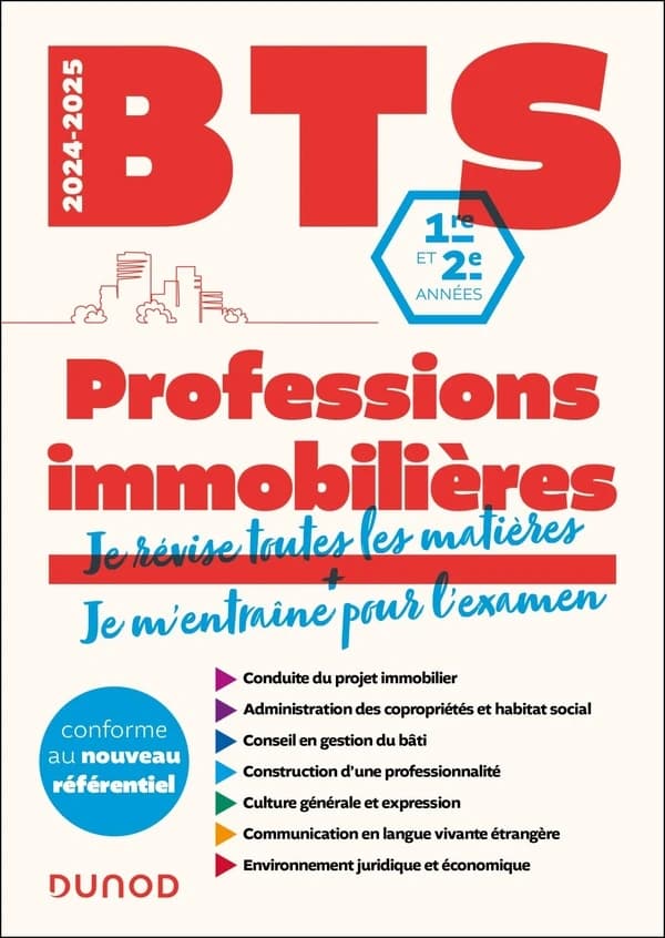 BTS : Professions immobilières ; 1re et 2e années (édition 2024