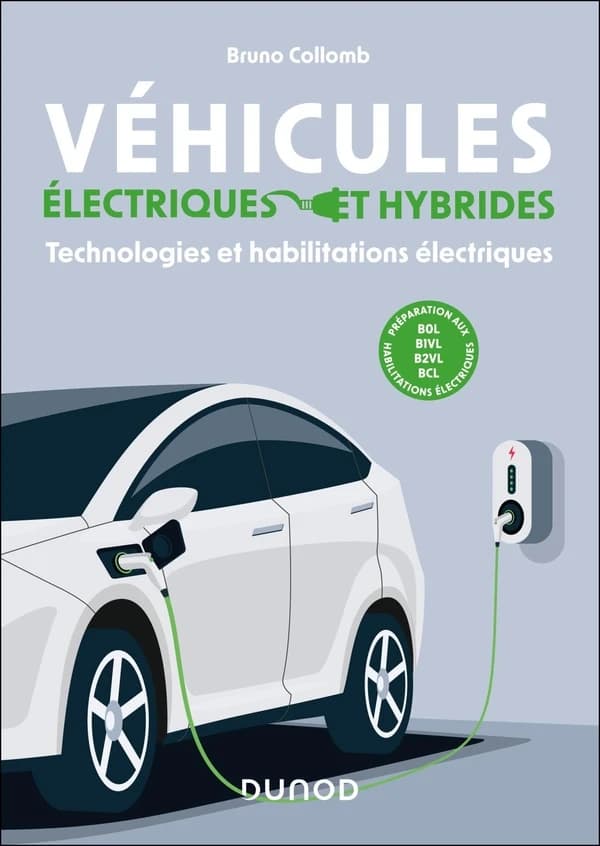 Véhicules, électriques et hybrides : technologies et habilitations électriques