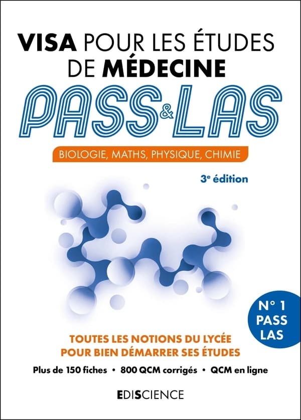 Visa pour les études de médecine : PASS & LAS : biologie, maths, physique, chimie (3e éd.) Patrick Troglia, Marie-Virginie Speller, Erwan Guélou