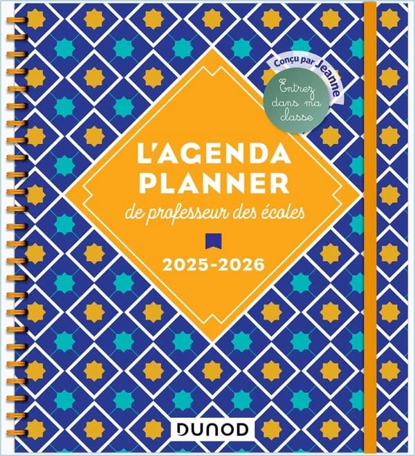 L'Agenda planner de professeur des écoles : Entrez dans ma classe (édition 2025