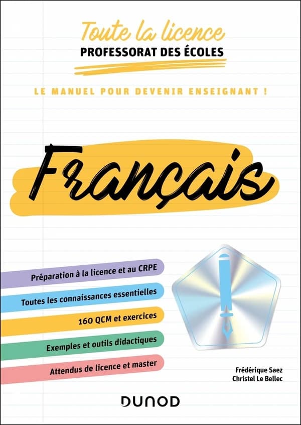 Français : toute la licence professorat des écoles : le manuel pour devenir enseignant !