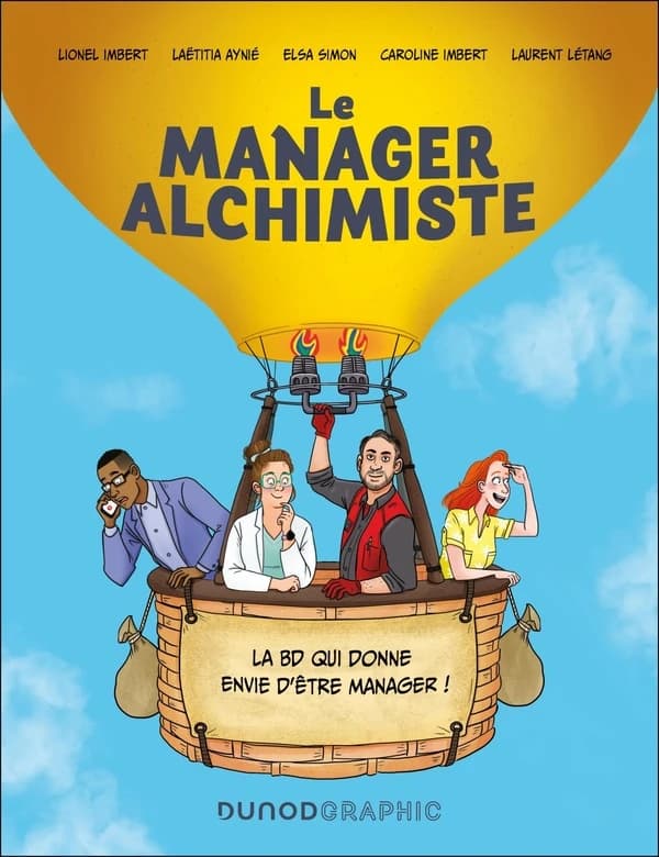 Le manager alchimiste : la BD qui donne envie d'être manager !