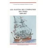 Les flottes des compagnies des Indes, 1600-1857 : actes des journées : franco-britanniques .....
