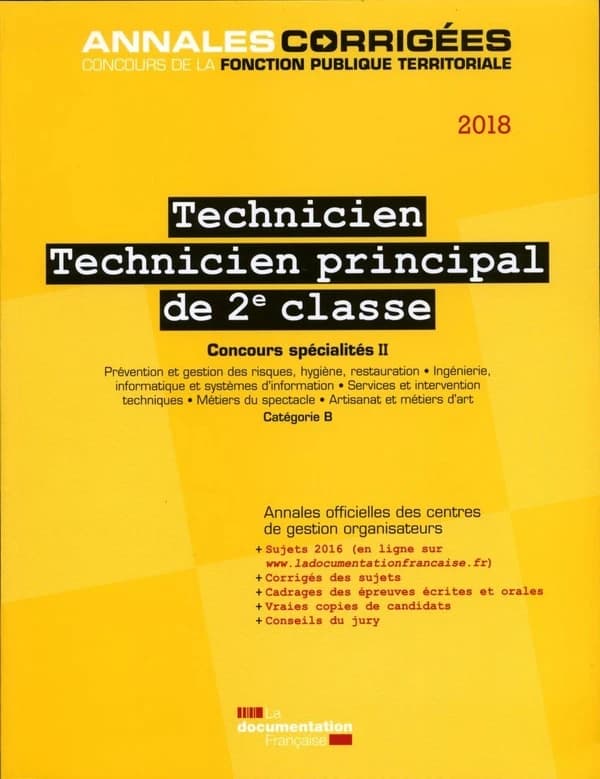 Technicien, technicien principal de 2e classe 2018 : concours externe, interne et 3e concours, catégorie B