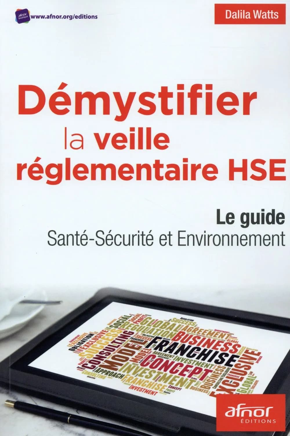 Démystifier la veille réglementaire HSE : le guide santé-sécurité et environnement