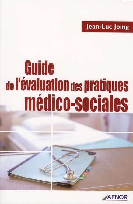 Guide de l'évaluation des pratiques médico-sociales
