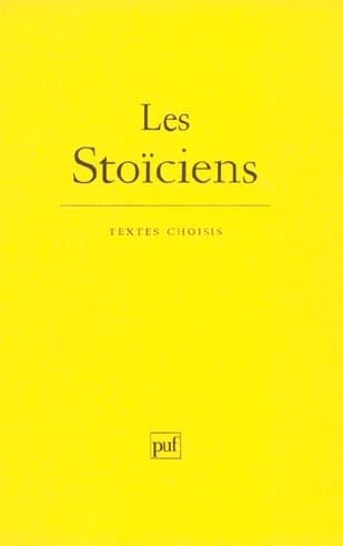 Les Stoïciens (8e éd) textes choisis par Jean Brun,..