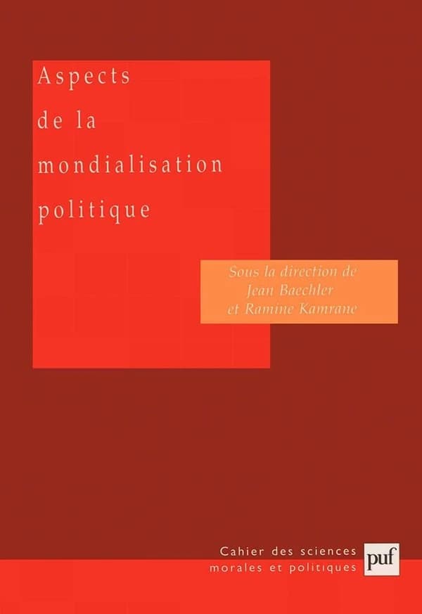 Aspects de la mondialisation politique : rapport du Groupe de travail de l'Académie des sciences morales et politiques
