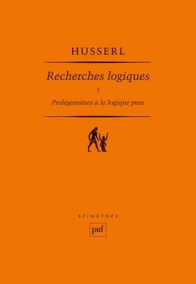 Recherches logiques Tome 1 ; prolégomènes à la logique pure