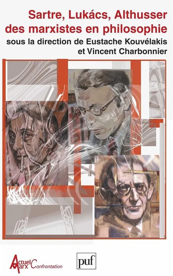 Sartre, Lukács, Althusser, des marxistes en philosophie