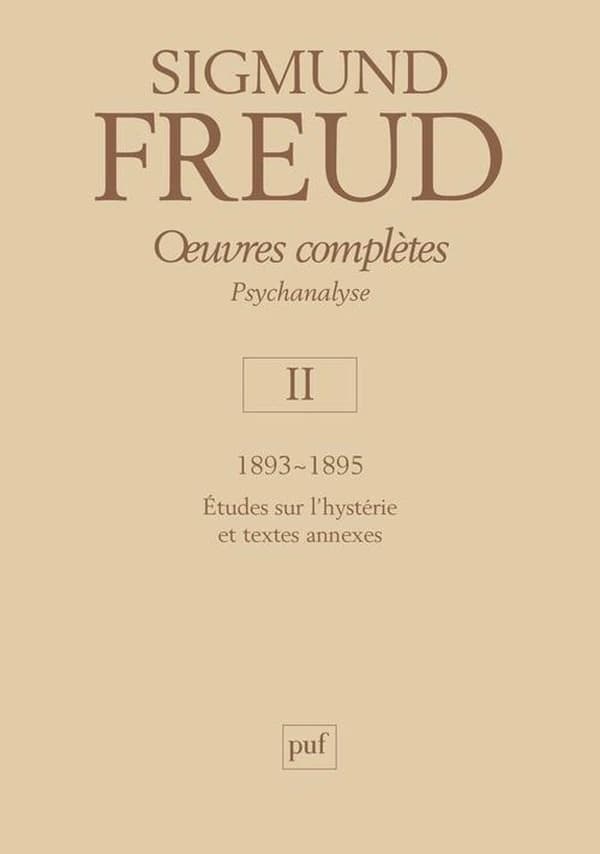 Oeuvres complètes : psychanalyse. Volume II, 1893-1895