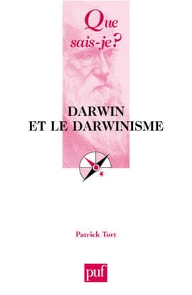 Darwin et le darwinisme (2e éd. corrigée) Patrick Tort,...