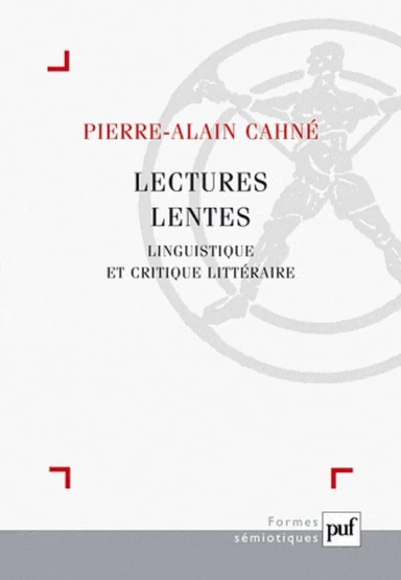 Lectures lentes : linguistique et critique littéraire