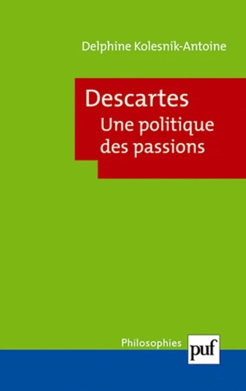 Descartes : une politique des passions