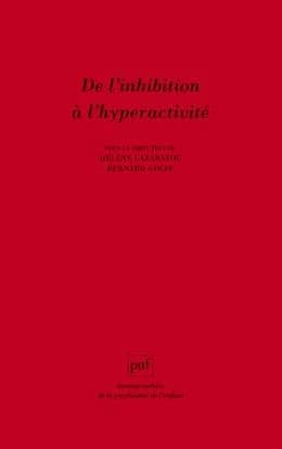 De l'inhibition à l'hyperactivité