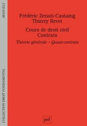 Cours de droit civil, contrats. Théorie générale, quasi-contrats