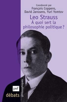 Leo Strauss, à quoi sert la philosophie politique ?
