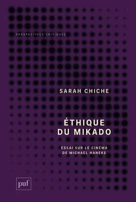 Éthique du mikado : essai sur le cinéma de Michael Haneke, un entretien avec Michael Haneke
