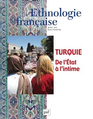Revue d'ethnologie française n.2 : Turquie ; de l'état à l'intime (édition 2014)