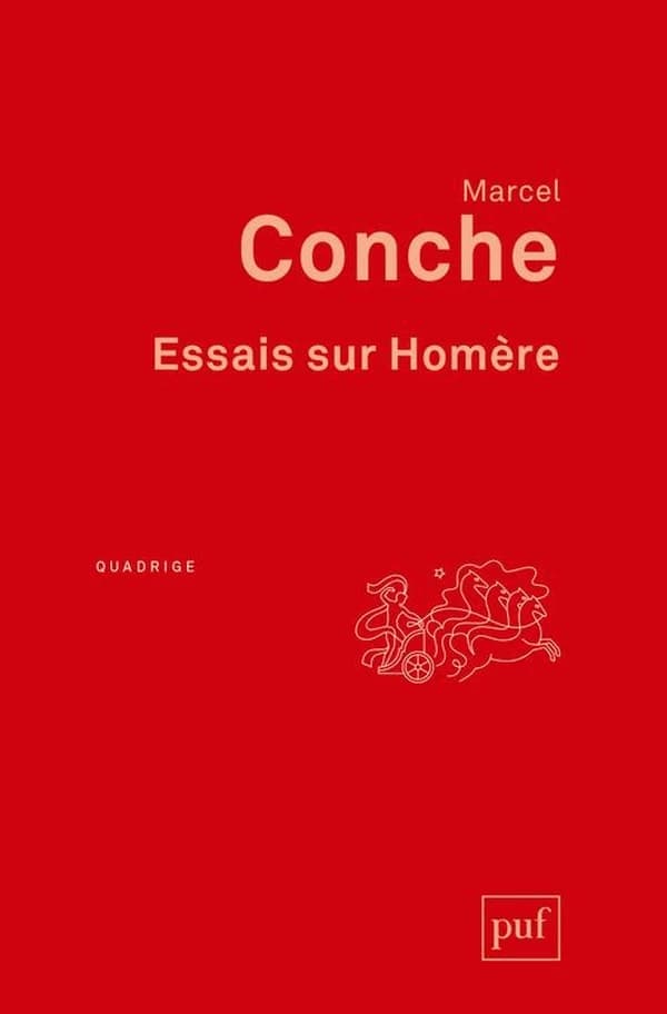 Essais sur Homère (2e éd.) Marcel Conche