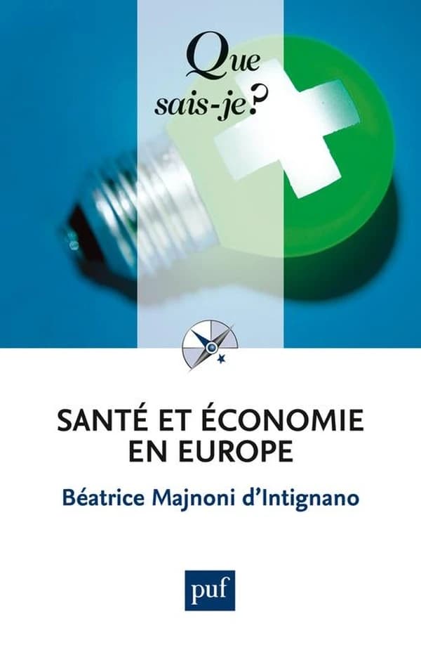 Santé et économie en Europe (8e éd. mise à jour) Béatrice Majnoni d'Intignano
