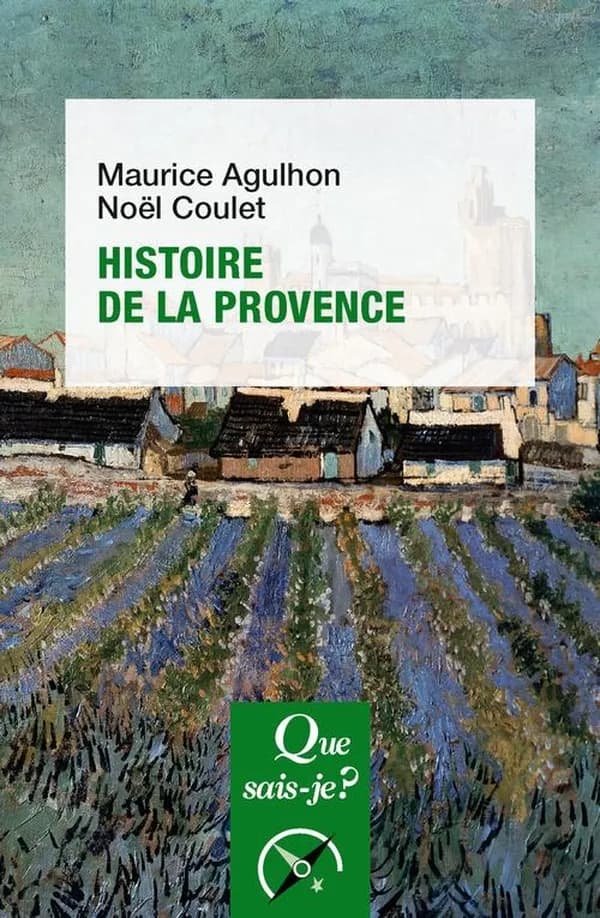 Histoire de la Provence (6e éd., 22e mille) Maurice Agulhon, Noël Coulet