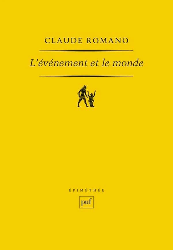 L'événement et le monde (Nouvelle éd. revue et corrigée en un seul volume) Claude Romano