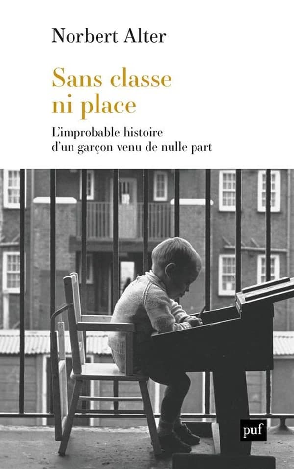 Sans classe ni place : L'improbable histoire d'un garçon venu de nulle part