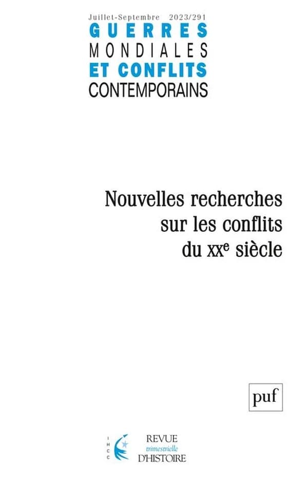 Guerres mondiales et conflits contemporains n.291 : nouvelles recherches sur les conflits du XX siècle (édition 2023)