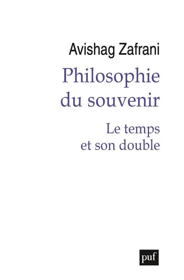 Philosophie du souvenir : le temps et son double
