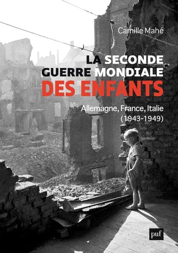La Seconde guerre mondiale des enfants : Allemagne, France, Italie, 1943-1949