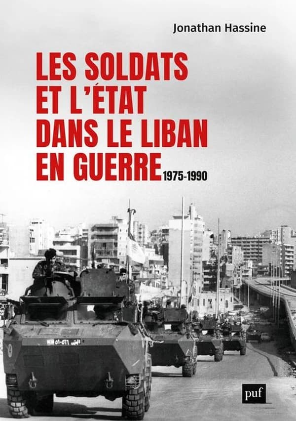 Les soldats et l'État dans le Liban en guerre : 1975-1990
