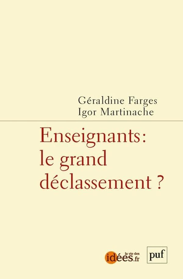 Enseignants, le grand déclassement ?
