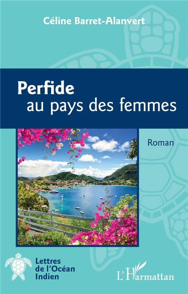 Perfide au pays des femmes : roman