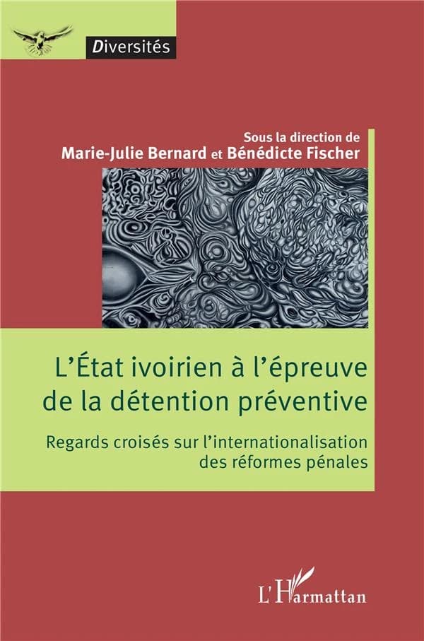 L'État ivoirien à l'épreuve de la détention préventive : regards croisés sur l'internationalisation des réformes pénales