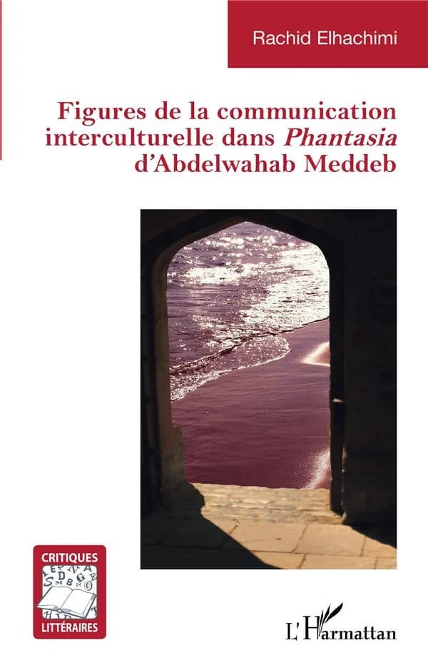 Figures de la communication interculturelle dans "Phantasia" d'Abdelwahab Meddeb