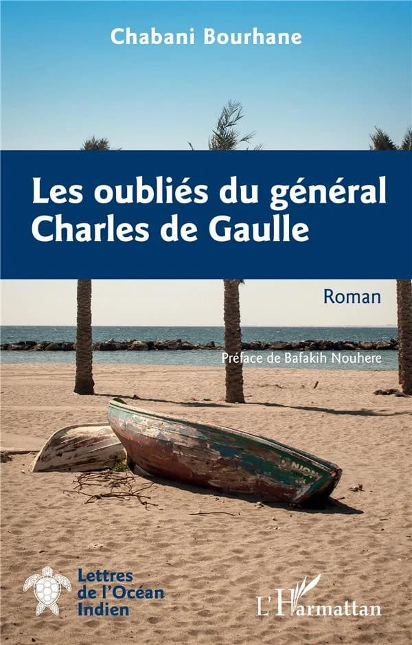 Les oubliés du général Charles de Gaulle : roman