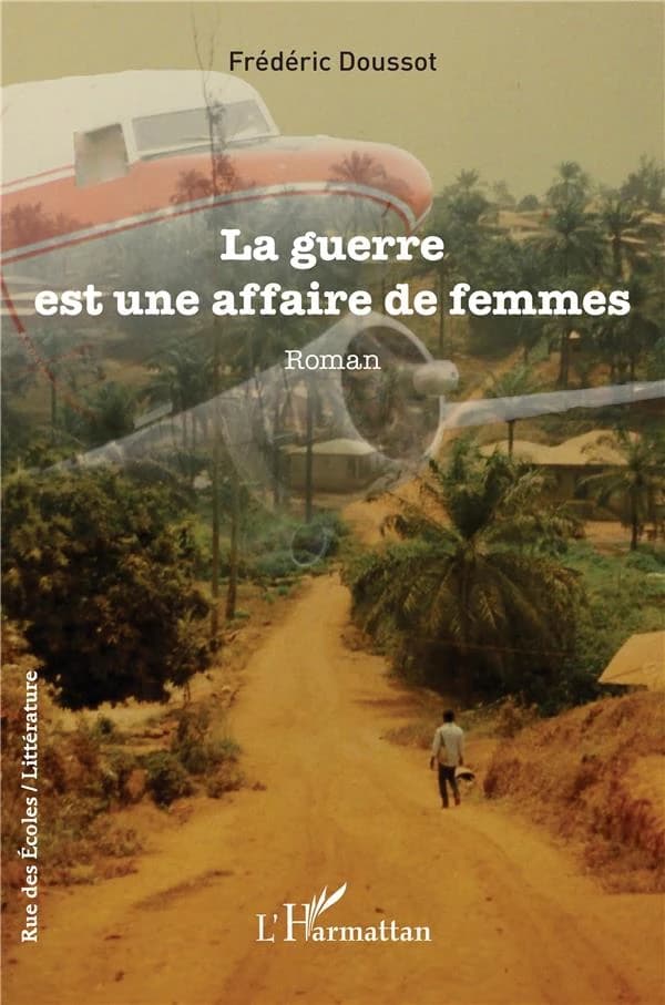 La guerre est une affaire de femmes : roman