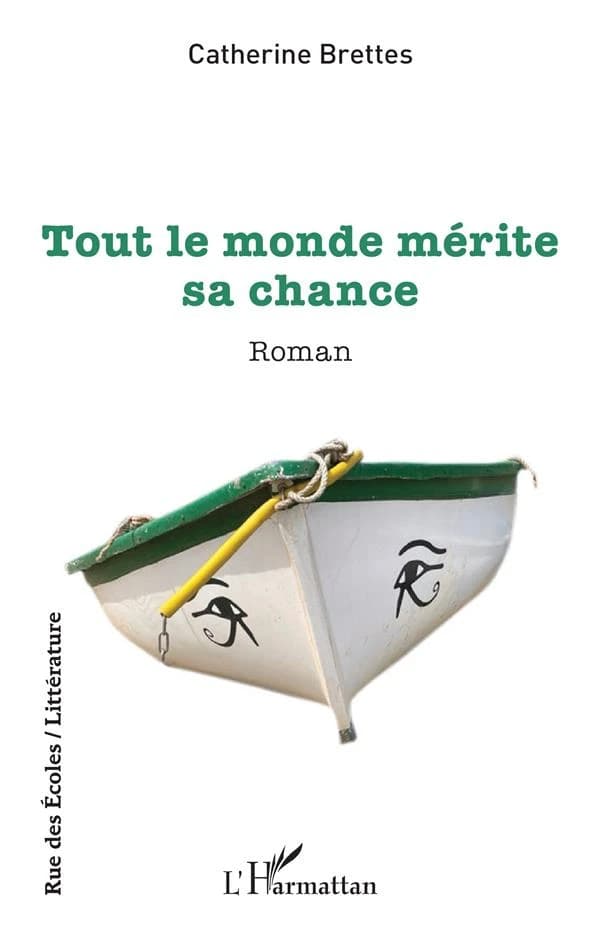 Tout le monde mérite sa chance : roman